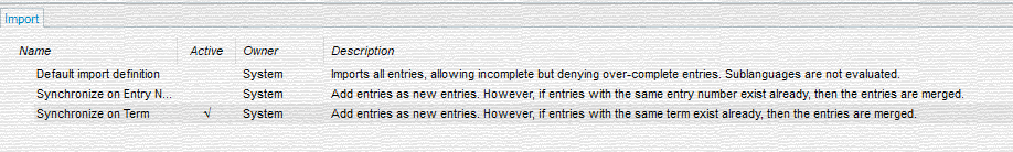 Screenshot of Trados Studio import options with three definitions: Default import definition, Synchronize on Entry Number, and Synchronize on Term.