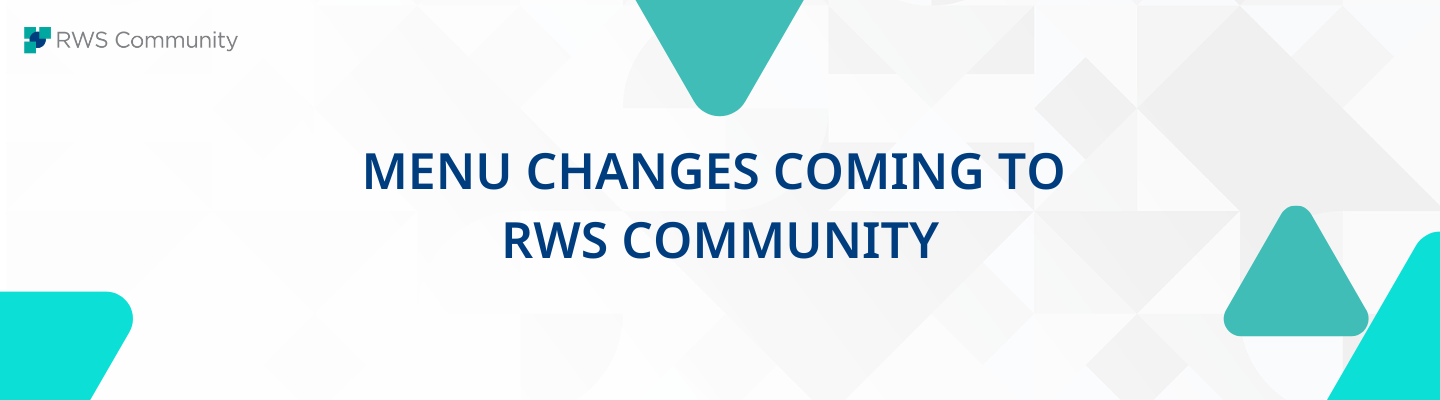 New changes in RWS Community’s menu!