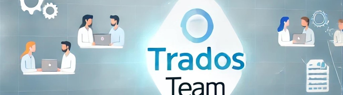 Trados Team - Summer Release Overview