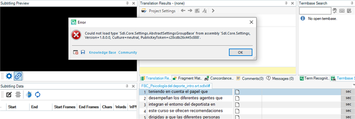 Error message in Trados Studio Subtitling Preview: 'Could not load type 'Sdl.Core.Settings.AbstractSettingsGroupBase' from assembly 'Sdl.Core.Settings'.