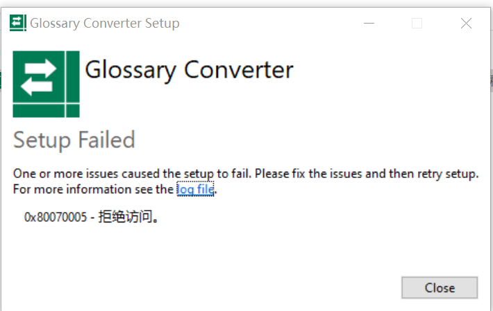 Glossary Converter Setup window with an error message 'Setup Failed - One or more issues caused the setup to fail. Please fix the issues and then retry setup. For more information see the log file.' Error code 0x80070005 is displayed at the bottom.