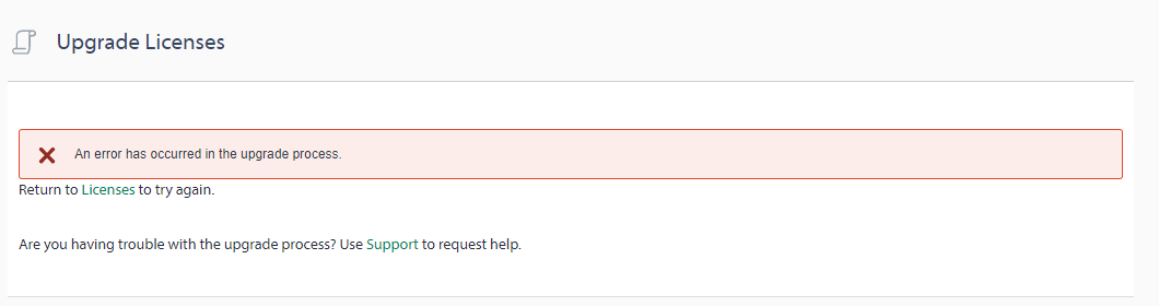 Trados Studio Upgrade Licenses screen with an error message stating 'An error has occurred in the upgrade process. Return to Licenses to try again.' and a suggestion to use Support for help.