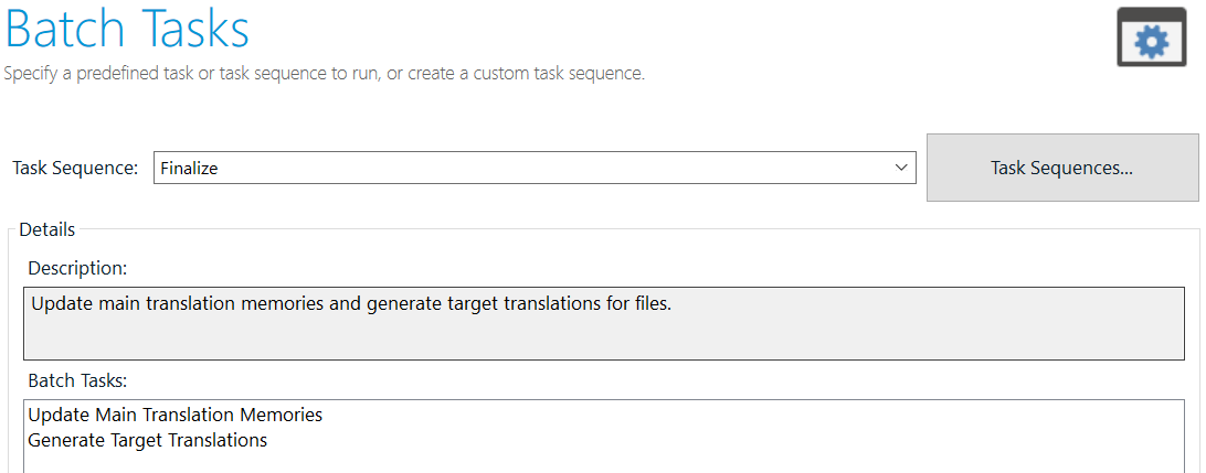 Screenshot of Trados Studio's Batch Tasks window with the 'Finalize' task sequence selected, detailing the tasks 'Update Main Translation Memories' and 'Generate Target Translations'.