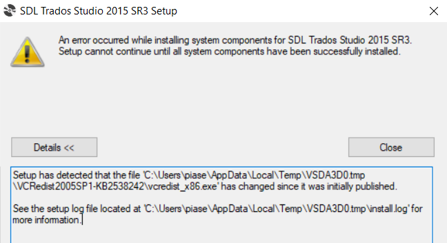 SDL Trados Studio 2015 SR3 Setup error message: 'An error occurred while installing system components for SDL Trados Studio 2015 SR3. Setup cannot continue until all system components have been successfully installed.'