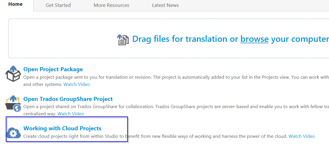 Trados Studio Welcome page with options to 'Open Project Package', 'Open Trados GroupShare Project', and 'Working with Cloud Projects' highlighted.