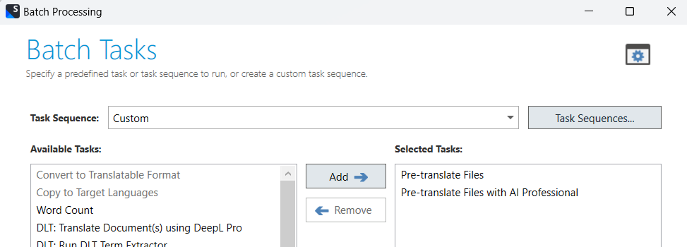 Trados Studio Batch Processing window showing custom task sequence with 'Pre-translate Files' and 'Pre-translate Files with AI Professional' selected.