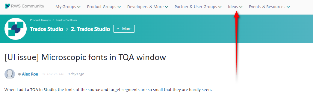 RWS Community webpage with 'Ideas' menu expanded showing 'Trados Studio' selected and a forum post titled 'UI issue Microscopic fonts in TQA window' by Alex Roe.