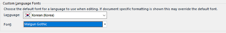 A software interface for selecting default language fonts. The current settings are for the Korean language, represented by the Korean flag, with the selected font being 'Malgun Gothic'.