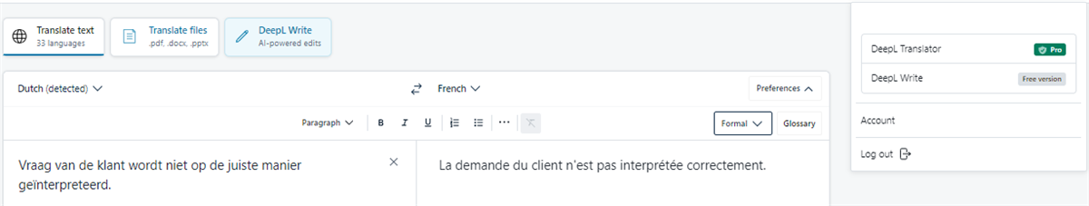 Screenshot of DeepL Translator interface translating text from Dutch to French. The source text 'Vraag van de klant wordt niet op de juiste manier geinterpreteerd' is translated to 'La demande du client n'est pas interpretee correctement.' Options for formal tone and glossary are visible.