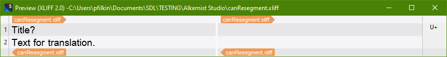 Trados Studio preview window showing two segments, 'Title?' and 'Text for translation.' with 'U+' indicating a single unit without resegmentation.