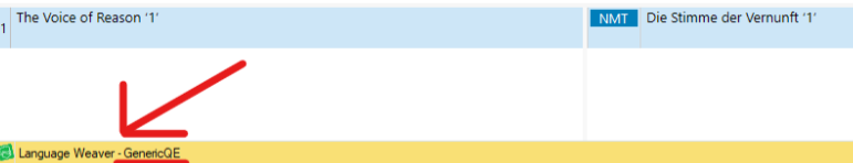 The image shows the Translation Memory Results Window of the Trados Studio editing UI. The English source segment is "The Voice of Reason '1'", and an arrow points downwards to a highlighted section indicating the use of the "Language Weaver - GenericQE" machine translation engine and model. On the right side, the German translation provided by this engine is displayed as "Die Stimme der Vernunft '1'", with the abbreviation "NMT" (Neural Machine Translation) placed above it. This layout is characteristic of Trados Studio, where translation suggestions from various sources, including machine translation engines like Language Weaver, are displayed for the translator's reference and use.