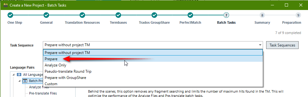 Screenshot of Trados Studio software showing the 'Create a New Project - Batch Tasks' window. A list of 'Task Sequences' is visible with one highlighted: 'Prepare without project TM'. This indicates a task sequence selection that will prepare the project without creating a project translation memory (TM). There are several tabs along the top, including 'General', 'Translation Resources', and 'Termbases', with 'Batch Tasks' currently selected. The interface has a green and white colour scheme, and there are checkmarks along the top indicating progress through the project creation steps, with 7 of 9 steps completed. A note at the bottom explains that the 'Prepare' task removes any fragment searching and limits the number of maximum hits found in the TM to optimize the performance of the Analyze Files and Pre-translate batch tasks.