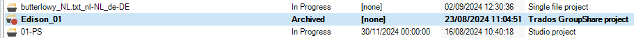 Screenshot of Trados Studio showing three projects. The first project is named 'butlerow_NL_txt_nl-NL_de-DE' with status 'In Progress'. The second project 'Edison_01' is marked as 'Archived' and is a Trados GroupShare project. The third project '01-PS' is 'In Progress'.