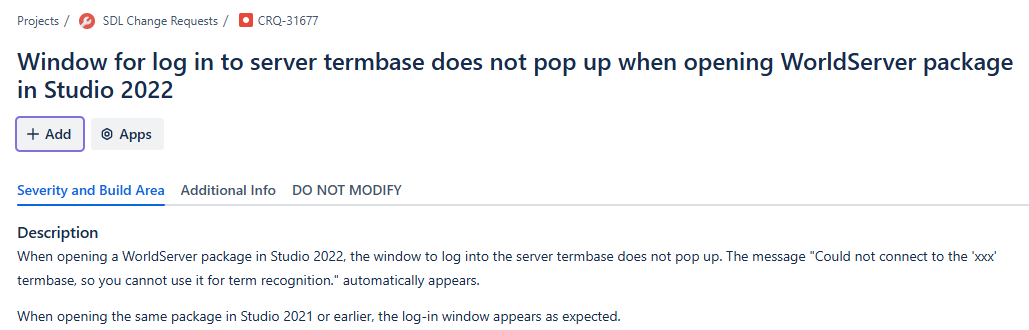 Screenshot of an SDL Change Request page with the title 'Window for log in to server termbase does not pop up when opening WorldServer package in Studio 2022'. It includes sections for Severity and Build Area, Additional Info, and DO NOT MODIFY.