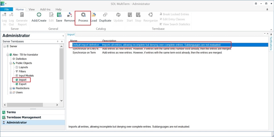 Trados Studio screenshot showing the Administrator view with Server Termbases selected. The Import option is highlighted with a red box, and the Process button is enabled in the upper main ribbon.