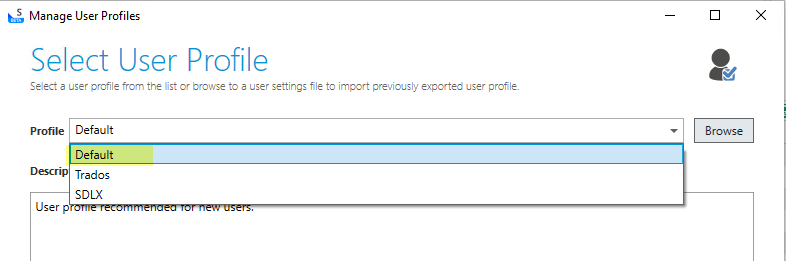 Trados Studio Manage User Profiles window showing 'Select User Profile' with 'Default' profile highlighted and 'Trados' and 'SDLX' listed as descriptions.