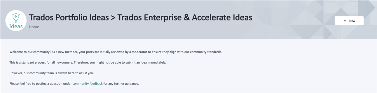 Screenshot of the Trados Portfolio Ideas page with a message stating that new posts are reviewed by a moderator and that new members may not be able to submit ideas immediately.