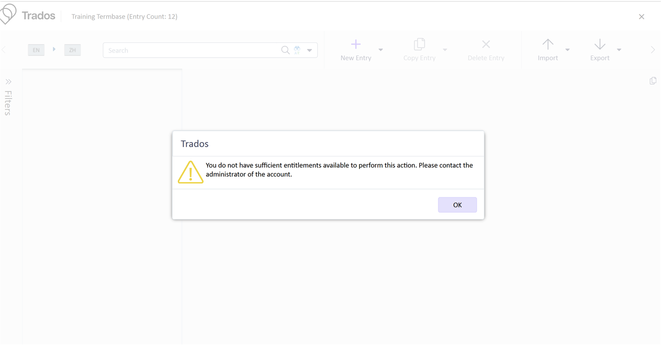 Trados interface showing a warning message: 'You do not have sufficient entitlements available to perform this action. Please contact the administrator of the account.' with an OK button.