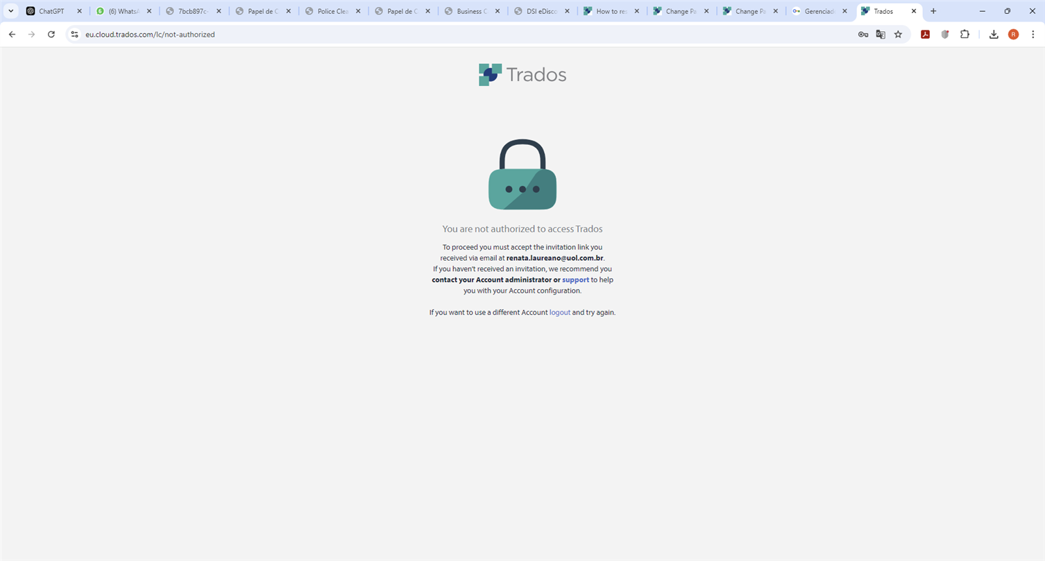 Screenshot of a Trados Cloud error message stating 'You are not authorized to access Trados'. Instructions to accept an invitation link sent via email and a recommendation to contact support for help with account configuration are provided.