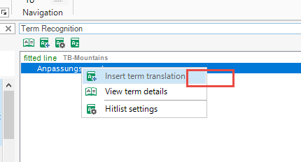 Screenshot of Trados Studio Ideas with a Term Recognition pane showing a term 'fitted line' with a context menu open, highlighting the 'Insert term translation' option.