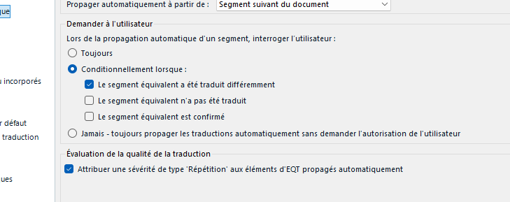 Screenshot of Trados Studio Ideas settings with options for automatic propagation and quality evaluation of translation. 'Conditionally when:' is selected with sub-options related to segment translation.