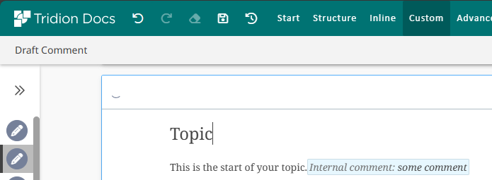 Tridion Docs interface showing a topic editor with a highlighted internal comment labeled 'Internal comment: some comment' in light blue.
