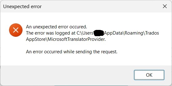 Error dialog box titled 'Unexpected error' with a red cross icon, indicating an error was logged in the MicrosoftTranslatorProvider directory and mentioning an error occurred while sending the request.