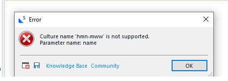 Error dialog box with a red cross icon indicating 'Culture name 'hmn-mww' is not supported. Parameter name: name'. Buttons for Knowledge Base, Community, and OK are visible.