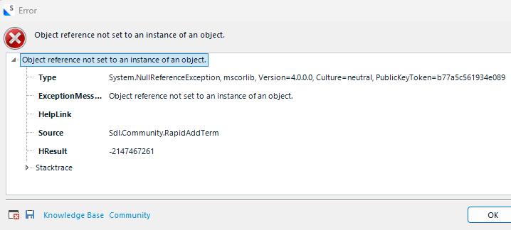 Error message window displaying 'Object reference not set to an instance of an object' with details including Type: System.NullReferenceException, Source: Sdl.Community.RapidAddTerm, and HResult: -2147467261.
