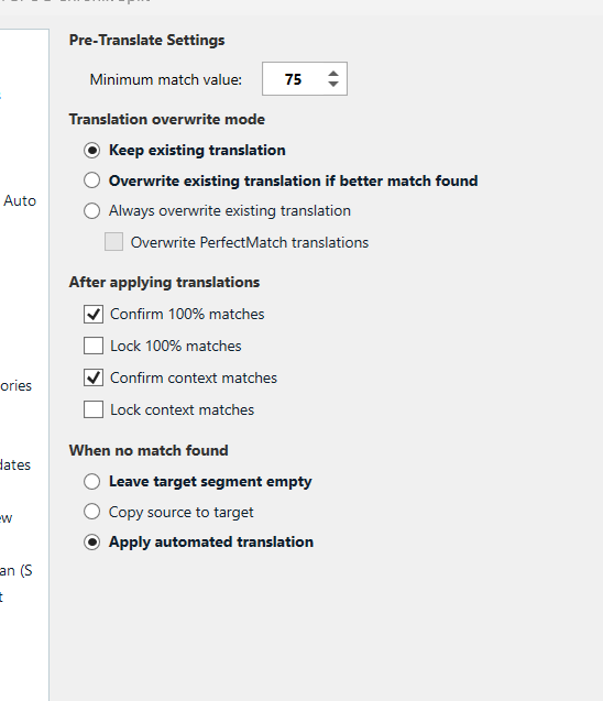 Pre-Translate Settings window with options for minimum match value set to 75, translation overwrite mode, and actions for 100% matches and when no match is found.