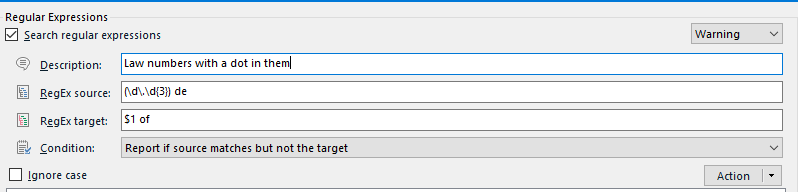 Trados Studio regular expressions search window showing a warning. Description field reads 'Law numbers with a dot in them'. RegEx source field contains '(d.d3) de'. RegEx target field has '$1 of'. Condition set to 'Report if source matches but not the target'.