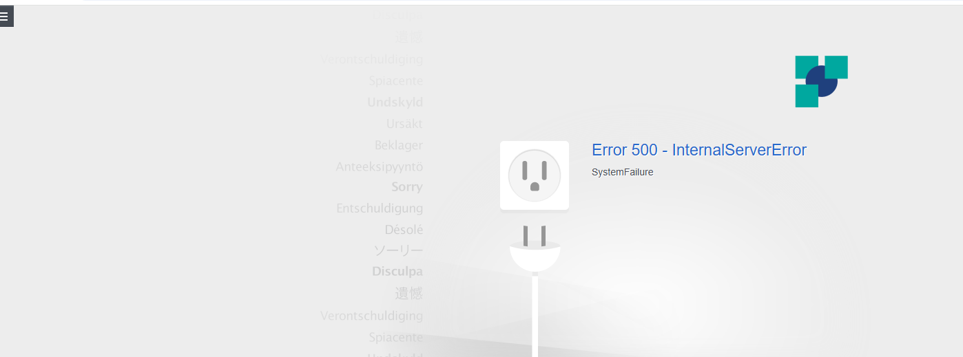 Screenshot displaying an Error 500 - InternalServerError message with a sad face plug icon and the text SystemFailure.