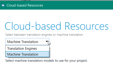 Dropdown menu in Trados Studio showing options 'Translation Engines' and 'Machine Translation' under Cloud-based Resources.