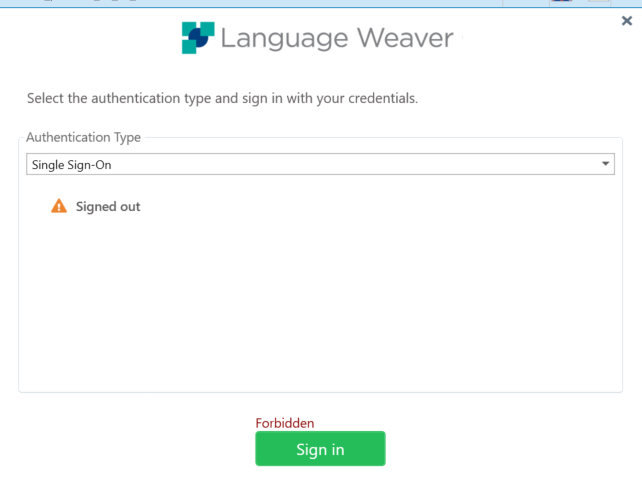 Language Weaver login screen with an error message 'Signed out' above the Single Sign-On option and a 'Forbidden' error on the Sign in button.