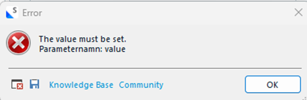 Error dialog box with a red cross icon displaying the message 'The value must be set. Parametername: value' with 'Knowledge Base' and 'Community' links at the bottom and an 'OK' button.