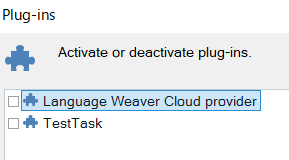 Trados Studio plug-ins menu showing 'Language Weaver Cloud provider' and 'TestTask' as available plug-ins.