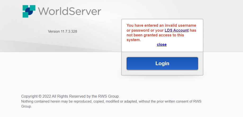 Worldserver login screen with an error message stating 'You have entered an invalid username or password, or your LDS Account has not been granted access to this system.' with a close button and a login button below.