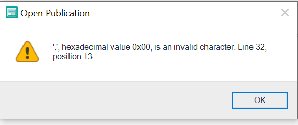 Error message in Trados Studio's Open Publication dialog box showing a warning icon with text: 'hexadecimal value 0x00, is an invalid character. Line 32, position 13.' and an OK button.