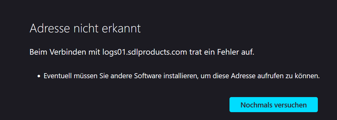 Error message in German stating 'Adresse nicht erkannt' with a note about a connection error to logs01.sdlproducts.com and a suggestion to install other software to access the address. A 'Nochmals versuchen' button is visible.