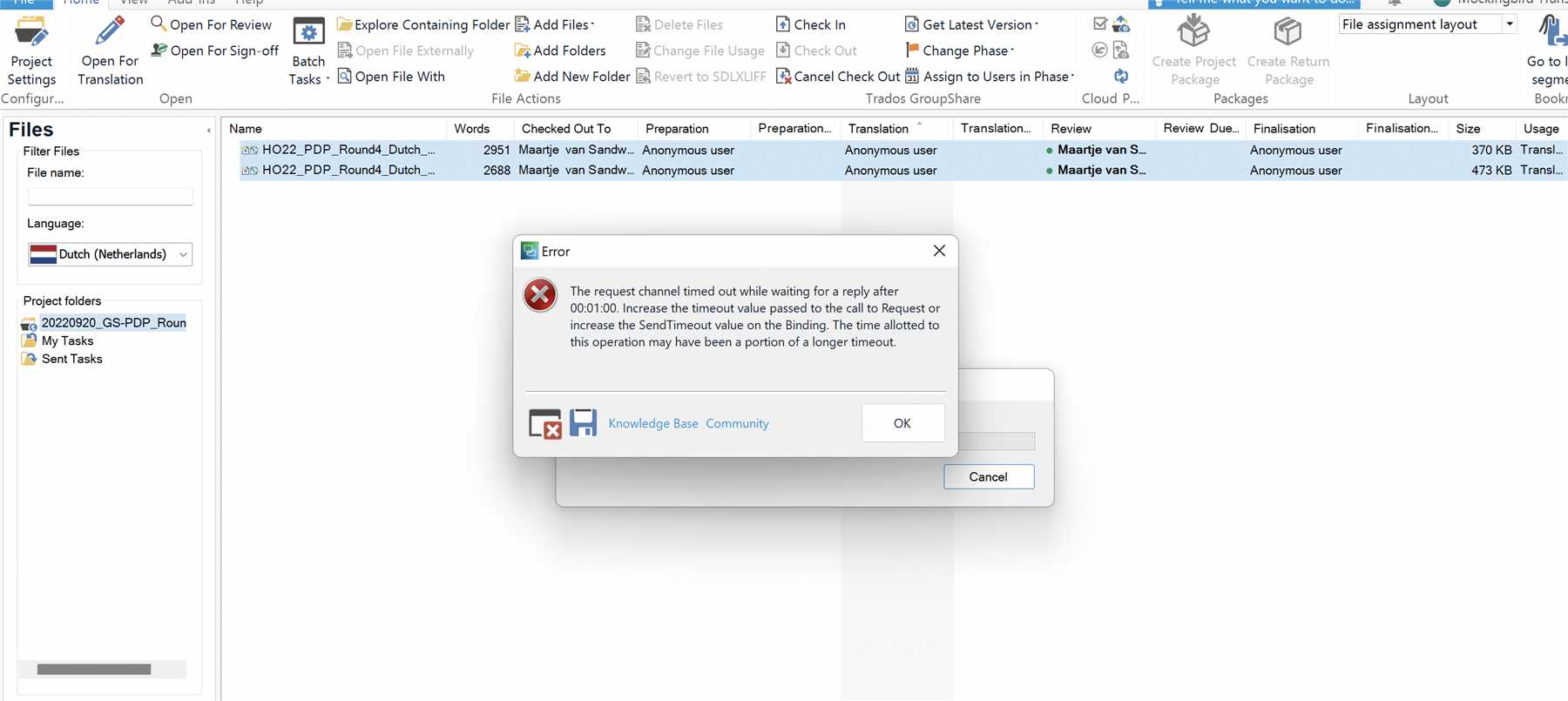 Trados Studio error message: 'The request channel timed out while waiting for a reply after 00:01:00. Increase the timeout value passed to the call to Request or increase the SendTimeout value on the Binding. The time allotted to this operation may have been a portion of a longer timeout.' with OK button.