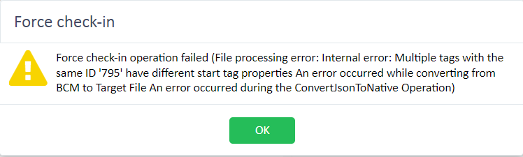 Warning message in Trados Studio 'Force check-in operation failed' due to multiple tags with the same ID having different start tag properties.