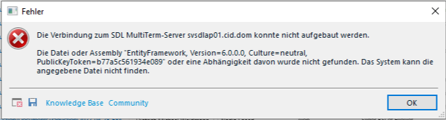 Error message in Trados Studio stating 'The connection to SDL MultiTerm Server sdlvapi01.cid.dom could not be established.' and mentioning a missing EntityFramework assembly or dependency.