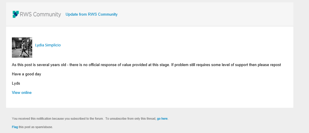 Email update from RWS Community with a message from Lydia Simplicio stating the post is several years old with no official response and advising to repost if support is needed.