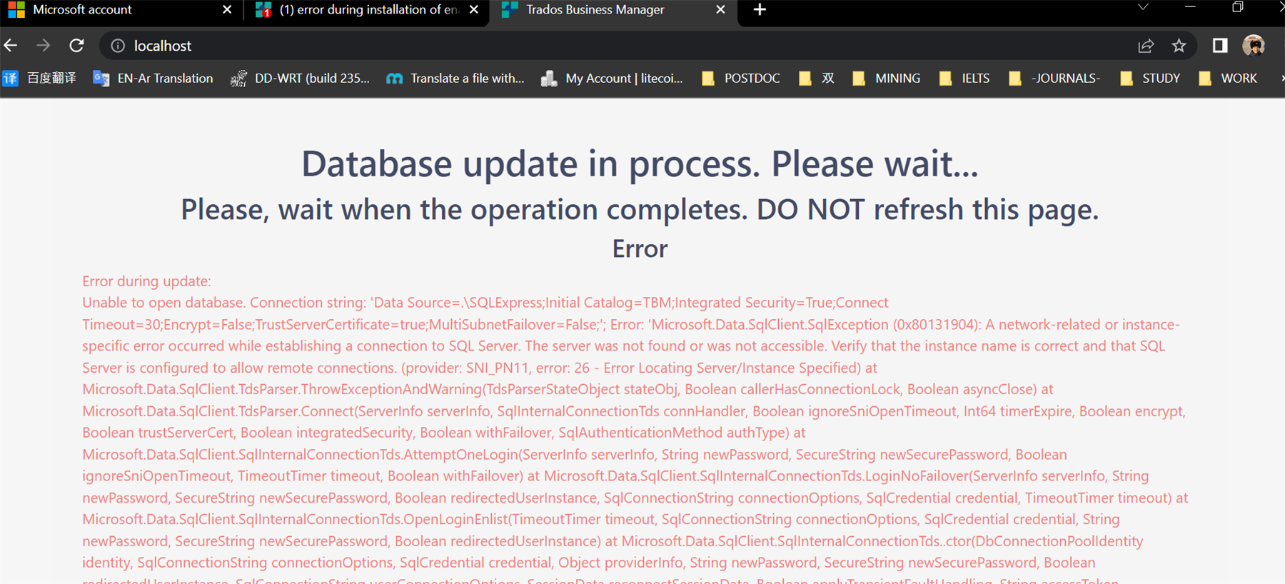 Screenshot of Trados Business Manager error message stating 'Database update in process. Please wait... Error during update: Unable to open database. Connection string: Data Source=.SQLExpress;Initial Catalog=TBM;Integrated Security=True;Connect Timeout=30;Encrypt=False;TrustServerCertificate=true;MultiSubnetFailover=False; Error: Microsoft.Data.SqlClient.SqlException: A network-related or instance-specific error occurred while establishing a connection to SQL Server. The server was not found or was not accessible. Verify that the instance name is correct and that SQL Server is configured to allow remote connections. (provider: SNI_PN11, error: 26 - Error Locating ServerInstance Specified)'