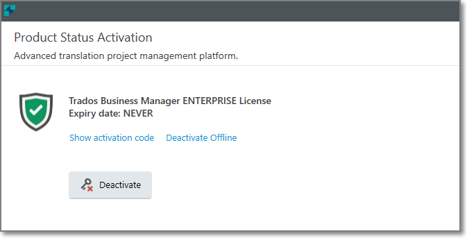 Trados Business Manager ENTERPRISE License activation screen showing a green checkmark, indicating successful activation with an expiry date of NEVER. Options to show activation code and deactivate offline are visible.