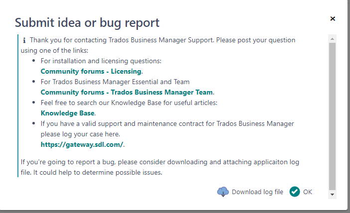 Trados Studio 'Submit idea or bug report' window with information on contacting support, community forums, knowledge base, and a link to log cases for valid support contracts.