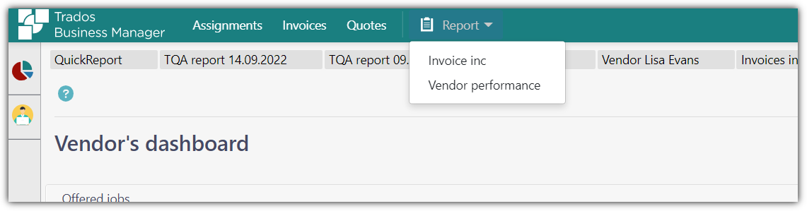Trados Business Manager portal with QuickReport dropdown menu open showing Invoice inc and Vendor performance options.