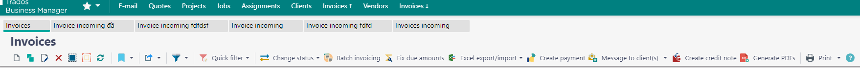 Trados Business Manager screenshot showing the Invoices tab with options for Quick filter, Change status, Batch invoicing, Fix due amounts, Excel exportimport, Create payment, Message to client(s), Create credit note, Generate PDFs, and Print.