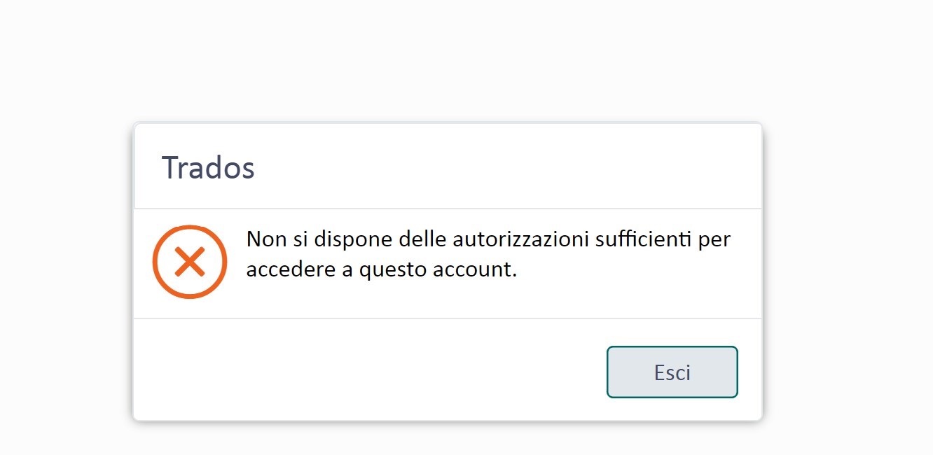 Error message in Trados software stating 'Non si dispone delle autorizzazioni sufficienti per accedere a questo account' with an exit button labeled 'Esci'.