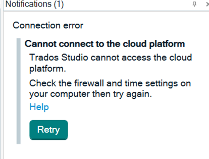 Trados Studio notification showing a connection error stating 'Cannot connect to the cloud platform' with advice to check the firewall and time settings, and a 'Retry' button.